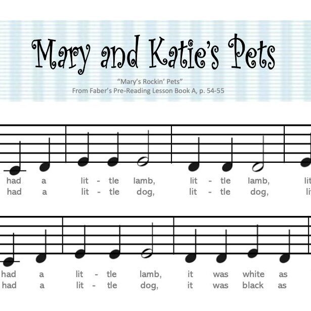 A sheet music with the words mary and katie 's pets.