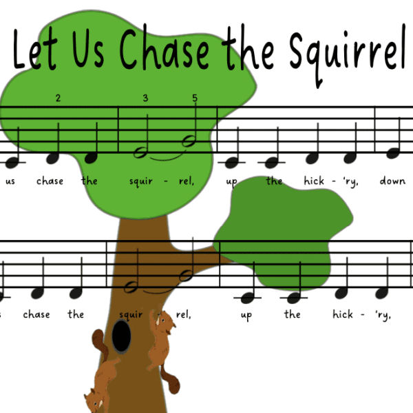 A sheet music with an image of a tree and the words " let us chase the squirrel ".